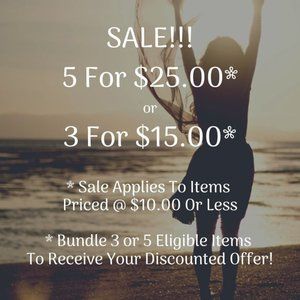 5 For $25 OR 3 For $15 Sale!!!* (Open For Details)